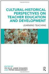 book Cultural-Historical Perspectives on Teacher Education and Development: Learning Teaching