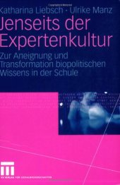 book Jenseits der Expertenkultur: Zur Aneignung und Transformation biopolitischen Wissens in der Schule