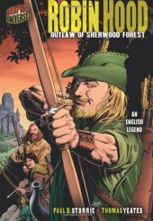 book Graphic Myths and Legends: Robin Hood: Outlaw of Sherwood Forest: an English Legend (Graphic Universe)