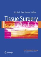 book Tissue Surgery (New Techniques in Surgery Series)