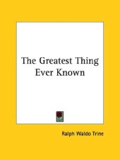 book The Greatest Thing Ever Known