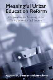 book Meaningful Urban Education Reform: Confronting the Learning Crisis in Mathematics and Science