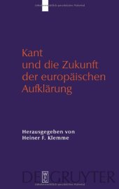 book Kant und die Zukunft der europäischen Aufklärung