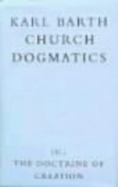 book The Doctrine of Creation (Church Dogmatics, vol. 3, pt. 2)