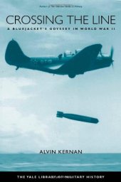 book Crossing the Line: A Bluejacket's Odyssey in World War II (Yale Library of Military History)
