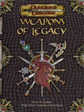 book Weapons of Legacy (Dungeons & Dragons d20 3.5 Fantasy Roleplaying Supplement)