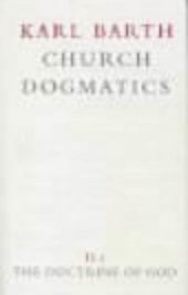 book The Doctrine of God (Church Dogmatics, vol. 2, pt. 1)