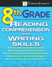 book 8th Grade Reading Comprehension and Writing Skills Test