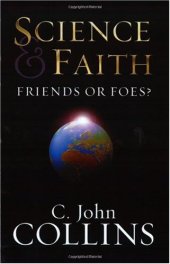 book Science and Faith: Friends or Foes?