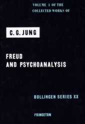 book Collected Works of C.G. Jung, Volume 04  Freud and Psychoanalysis (Bollingen Series)