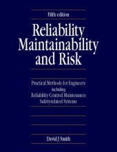 book Reliability, Maintainability and Risk: Practical Methods for Engineers