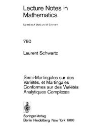 book Semi-Martingales sur des Varietes, et Martingales Conformes sur des Varietes Analytiques Complexes