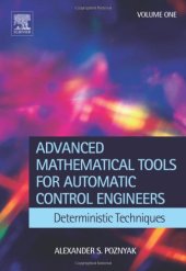 book Advanced Mathematical Tools for Control Engineers: Volume 1