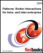 book Patterns: Broker Interactions for Intra- and Inter-Enterprise