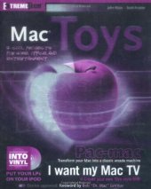 book Mac Toys: 12 Cool Projects for Home, Office, and Entertainment