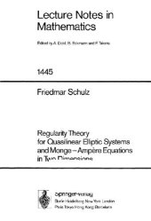 book Regularity Theory for Quasilinear Elliptic Systems and Monge-Ampere Equations in Two Dimensions