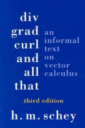 book DIV, Grad, Curl, and All That: An Informal Text on Vector Calculus