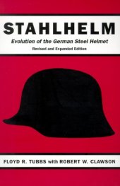 book Stahlhelm: Evolution of the German Steel Helmet