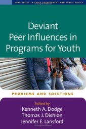 book Deviant Peer Influences in Programs for Youth: Problems and Solutions (The Duke Series in Child Develpment and Public Policy)