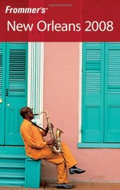 book Frommer's New Orleans 2008 (Frommer's Complete)