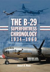 book The B-29 Superfortress Chronology, 1934-1960