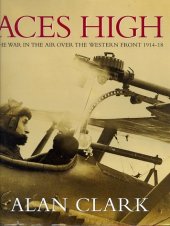 book Aces High: War In The Air Over The Western Front, 1914-18 (Cassell Military Classics)