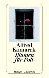 book Blumen für Polt (Ein Krimi mit Gendamerie-Inspektor Simon Polt)