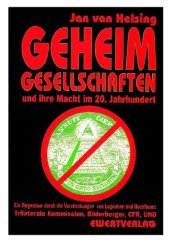 book Geheimgesellschaften und ihre Macht im 20. Jahrhundert. Oder wie man die Welt nicht regiert