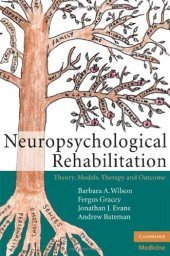 book Neuropsychological Rehabilitation: Theory, Models, Therapy and Outcome