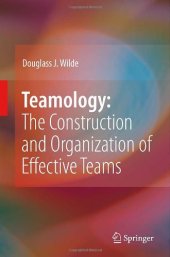 book Teamology: The Construction and Organization of Effective Teams