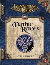 book Legends & Lairs: Mythic Races - Character Race Compendium (Dungeons & Dragons   d20)