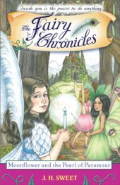 book Moonflower and the Pearl of Paramour (Fairy Chronicles)