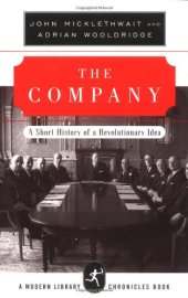 book The Company: A Short History of a Revolutionary Idea (Modern Library Chronicles)