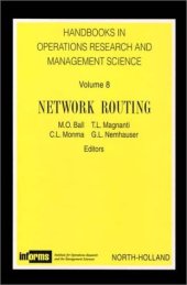 book Handbooks in Operations Research and Management Science, 8: Network Routing (Handbooks in Operations Research and Management Science)