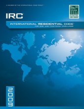 book 2009 International Residential Code For One-and-Two Family Dwellings: Soft Cover Version