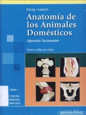 book Anatomía de los animales domésticos. Tomo I: Aparato locomotor. Texto y atlas en color