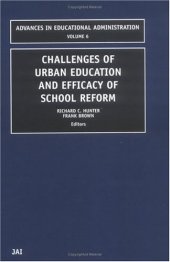 book Challenges of Urban Education and Efficacy of School Reform (Advances in Educational Administration)