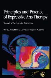 book Principles And Practice Of Expressive Arts Therapy: Toward A Therapeutic Aesthetics