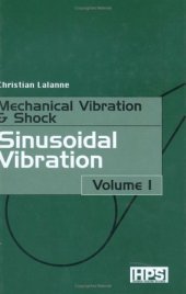 book Mechanical Vibrations and Shocks: Volume 1, Sinusoidal Vibration