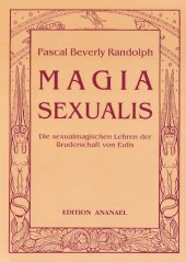 book Magia Sexualis. Die sexualmagischen Lehren der Bruderschaft von Eulis