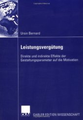 book Leistungsvergütung. Direkte und indirekte Effekte der Gestaltungsparameter auf die Motivation