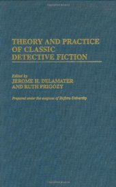 book Theory and Practice of Classic Detective Fiction (Contributions to the Study of Popular Culture)