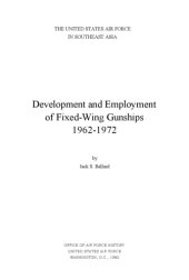 book Development and Employment of Fixed-Wing Gunships (The United States Air Force In Southeast Asia)