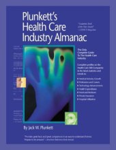 book Plunkett's Health Care Industry Almanac 2004: The Only Comprehensive Guide to Health Care Companies and Trends