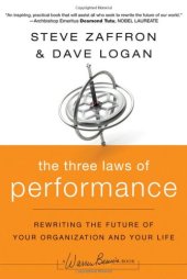 book The Three Laws of Performance: Rewriting the Future of Your Organization and Your Life (J-B Warren Bennis Series)