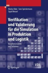 book Verifikation und Validierung für die Simulation in Produktion und Logistik: Vorgehensmodelle und Techniken