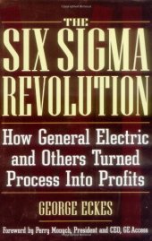 book The Six Sigma Revolution: How General Electric and Others Turned Process Into Profits