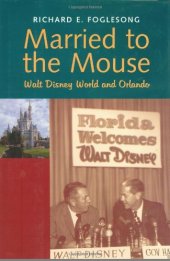 book Married to the Mouse: Walt Disney World and Orlando