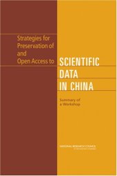 book Strategies for Preservation of and Open Access to Scientific Data in China: Summary of a Workshop