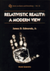 book Relativistic Reality: A Modern View (Knots and Everything, Vol 12)